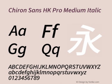 Chiron Sans HK Pro Medium Italic Version 1.008;hotconv 1.0.118;makeotfexe 2.5.65603图片样张