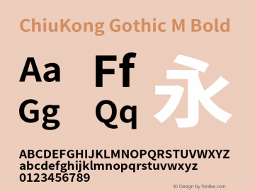 ChiuKong Gothic M Bold Version 1.200;hotconv 1.0.118;makeotfexe 2.5.65603图片样张