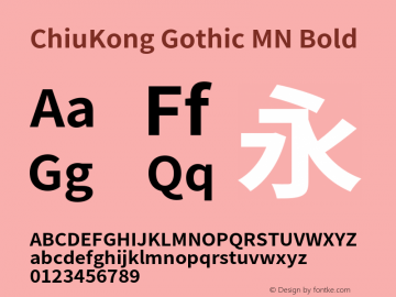 ChiuKong Gothic MN Bold Version 1.200;hotconv 1.0.118;makeotfexe 2.5.65603图片样张