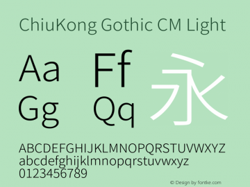 ChiuKong Gothic CM Light Version 1.202;hotconv 1.0.118;makeotfexe 2.5.65603图片样张