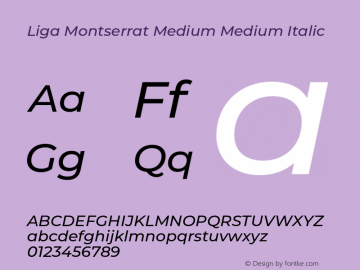 Liga Montserrat Medium MediumItalic Version 7.222;hotconv 1.0.109;makeotfexe 2.5.65596图片样张