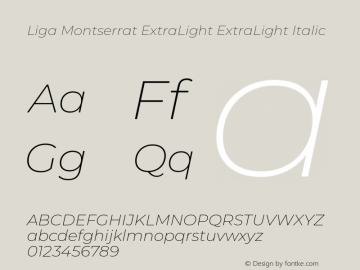 Liga Montserrat ExtraLight ExtraLightItalic Version 7.222;hotconv 1.0.109;makeotfexe 2.5.65596图片样张