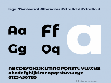 Liga Montserrat Alternates ExtraBold ExtraBold Version 7.222;hotconv 1.0.109;makeotfexe 2.5.65596图片样张