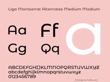 Liga Montserrat Alternates Medium Medium Version 7.222;hotconv 1.0.109;makeotfexe 2.5.65596图片样张