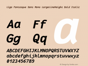 Liga Fantasque Sans Mono LargeLineHeight BoldItalic Version 1.8.0图片样张