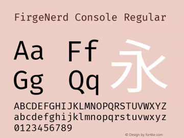FirgeNerd Console Regular Version 0.2.0 ; ttfautohint (v1.8.3) -l 6 -r 45 -G 200 -x 14 -D latn -f none -a qsq -W -X 
