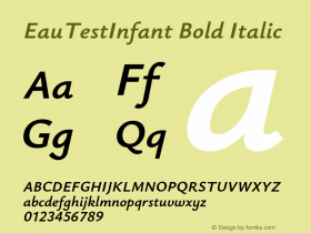 EauTestInfant Bold Italic Version 0.002;PS 000.002;hotconv 1.0.88;makeotf.lib2.5.64775图片样张