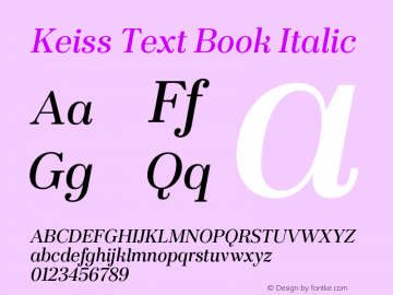 KeissText-BookItalic Version 1.000;PS 001.000;hotconv 1.0.88;makeotf.lib2.5.64775图片样张