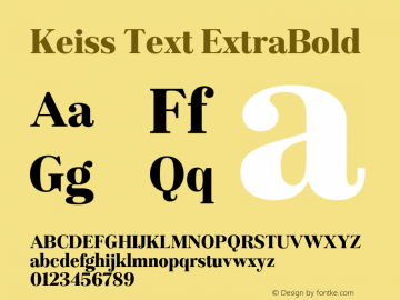 KeissText-ExtraBold Version 1.000;PS 001.000;hotconv 1.0.88;makeotf.lib2.5.64775图片样张