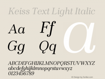 KeissText-LightItalic Version 1.000;PS 001.000;hotconv 1.0.88;makeotf.lib2.5.64775图片样张