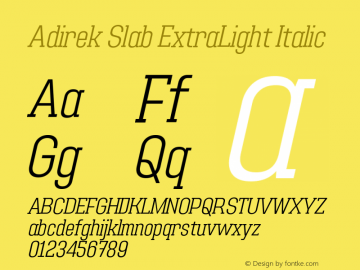 Adirek Slab ExtraLight Italic Version 1.00图片样张