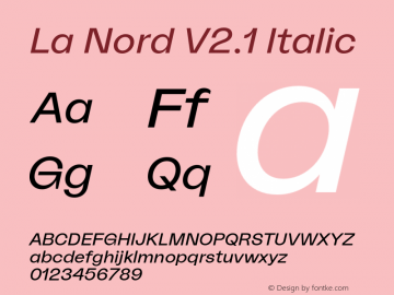 La Nord V2.1 Regular Italic Version 1.000;PS 001.000;hotconv 1.0.88;makeotf.lib2.5.64775图片样张