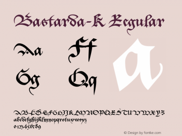 Bastarda-K Regular 1.0 2004-03-10 Font Sample