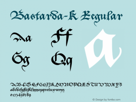 Bastarda-K Regular 1.0 2004-03-10 Font Sample