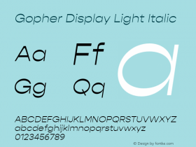 Gopher Display Light Italic Version 1.000;PS 001.000;hotconv 1.0.88;makeotf.lib2.5.64775图片样张