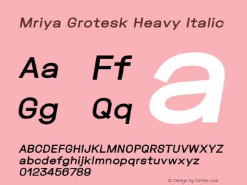 Mriya Grotesk Heavy Italic Version 1.100图片样张