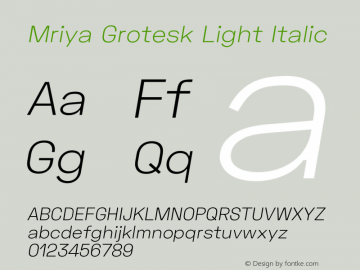 Mriya Grotesk Light Italic Version 1.100图片样张