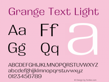 Grange Text Light Version 3.000;hotconv 1.0.109;makeotfexe 2.5.65596图片样张