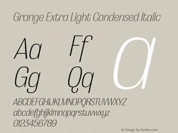 Grange-ExtraLightCondIt Version 3.000;hotconv 1.0.109;makeotfexe 2.5.65596图片样张