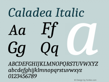 Caladea Italic Version 1.001;hotconv 1.0.109;makeotfexe 2.5.65596图片样张