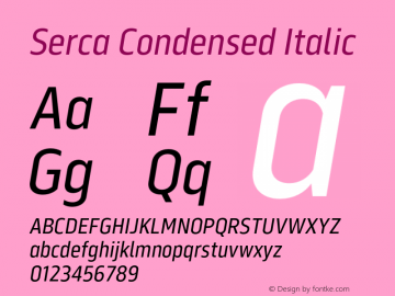 Serca Condensed Italic Version 1.000;hotconv 1.0.109;makeotfexe 2.5.65596图片样张
