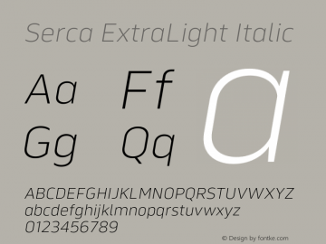 Serca ExtraLight Italic Version 1.000;hotconv 1.0.109;makeotfexe 2.5.65596图片样张