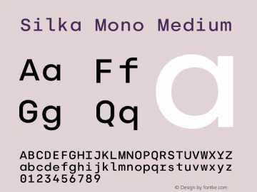 Silka Mono Medium Version 1.000;hotconv 1.0.109;makeotfexe 2.5.65596图片样张