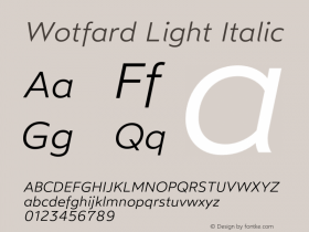 Wotfard Light Italic Version 1.000;hotconv 1.0.109;makeotfexe 2.5.65596图片样张