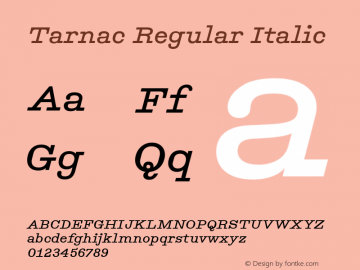Tarnac Italic Version 1.101;hotconv 1.0.114;makeotfexe 2.5.65599图片样张