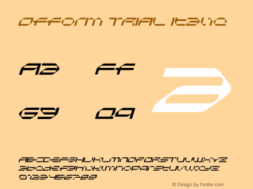 Ofform TRIAL Regular Italic Version 1.001;hotconv 1.0.109;makeotfexe 2.5.65596图片样张