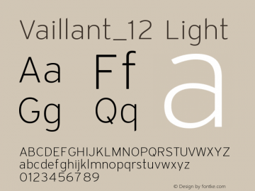 Vaillant_12 Light Version 1.000;PS 001.000;hotconv 1.0.88;makeotf.lib2.5.64775图片样张
