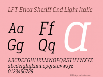 LFT Etica Sheriff Cnd Light Italic Version 1.002;PS 001.002;hotconv 1.0.88;makeotf.lib2.5.64775图片样张