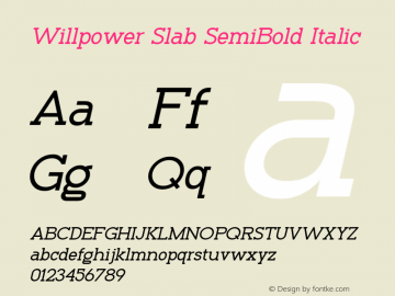 Willpower Slab SemiBold Italic Version 1.00;July 26, 2021;FontCreator 11.5.0.2427 32-bit图片样张