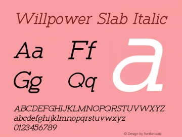 Willpower Slab Italic Version 1.00;July 26, 2021;FontCreator 11.5.0.2427 32-bit图片样张