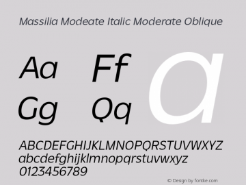 MassiliaModeateItalic-ModerateOblique Version 1.000;hotconv 1.0.109;makeotfexe 2.5.65596图片样张