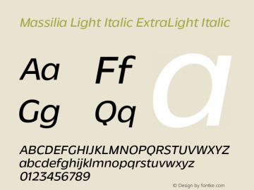 MassiliaLightItalic-LightOblique Version 1.000;hotconv 1.0.109;makeotfexe 2.5.65596图片样张