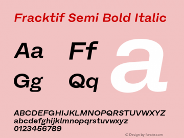 Fracktif-SemiBoldItalic Version 1.000;hotconv 1.0.109;makeotfexe 2.5.65596图片样张
