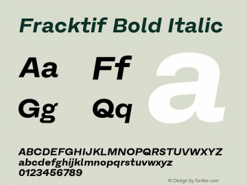 Fracktif-BoldItalic Version 1.000;hotconv 1.0.109;makeotfexe 2.5.65596图片样张