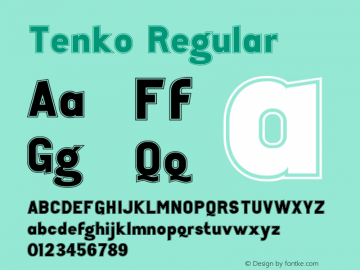 Tenko Regular Version 1.000;PS 001.000;hotconv 1.0.38 Font Sample