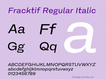 Fracktif-RegularItalic Version 1.000;hotconv 1.0.109;makeotfexe 2.5.65596图片样张
