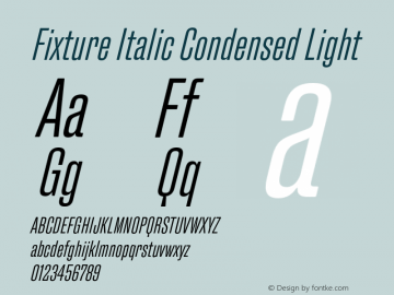 FixtureItalic-CondensedLight Version 1.000;hotconv 1.0.109;makeotfexe 2.5.65596图片样张