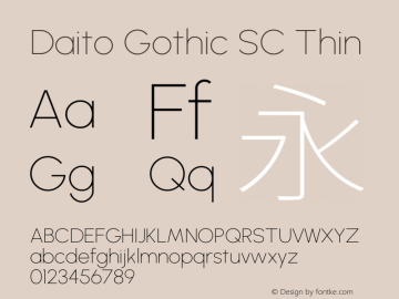 Daito Gothic SC Thin Version 1.00;October 4, 2021;FontCreator 13.0.0.2675 64-bit图片样张
