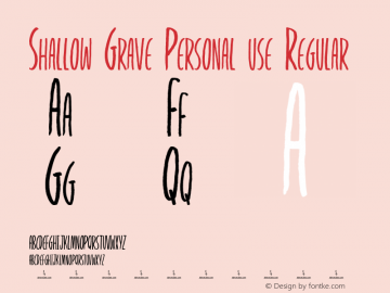 Shallow Grave Personal use Version 1.00;June 17, 2021;FontCreator 12.0.0.2555 64-bit图片样张