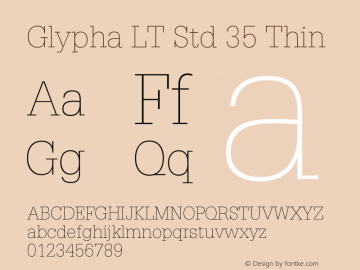 GlyphaLTStd-Thin Version 2.035;PS 002.000;hotconv 1.0.51;makeotf.lib2.0.18671图片样张