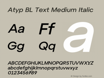 AtypBLText-MediumItalic Version 1.000;hotconv 1.0.109;makeotfexe 2.5.65596图片样张