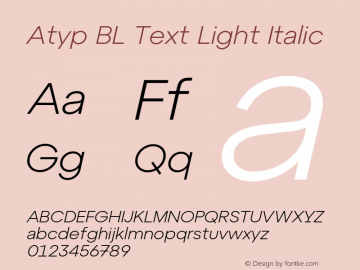 AtypBLText-LightItalic Version 1.000;hotconv 1.0.109;makeotfexe 2.5.65596图片样张