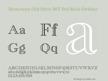 MonotypeOldStyleMTStd-BdOut Version 2.035;PS 002.000;hotconv 1.0.51;makeotf.lib2.0.18671图片样张