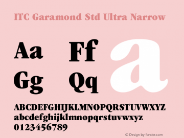 ITCGaramondStd-UltNarrow Version 2.031;PS 002.000;hotconv 1.0.50;makeotf.lib2.0.16970图片样张