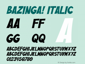 Bazinga! Regular Italic Version 1.00;March 2, 2021;FontCreator 12.0.0.2560 64-bit图片样张