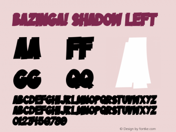 Bazinga! Shadow Left Version 1.00;March 5, 2021;FontCreator 12.0.0.2560 64-bit图片样张